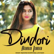 Dindori Aana Jana